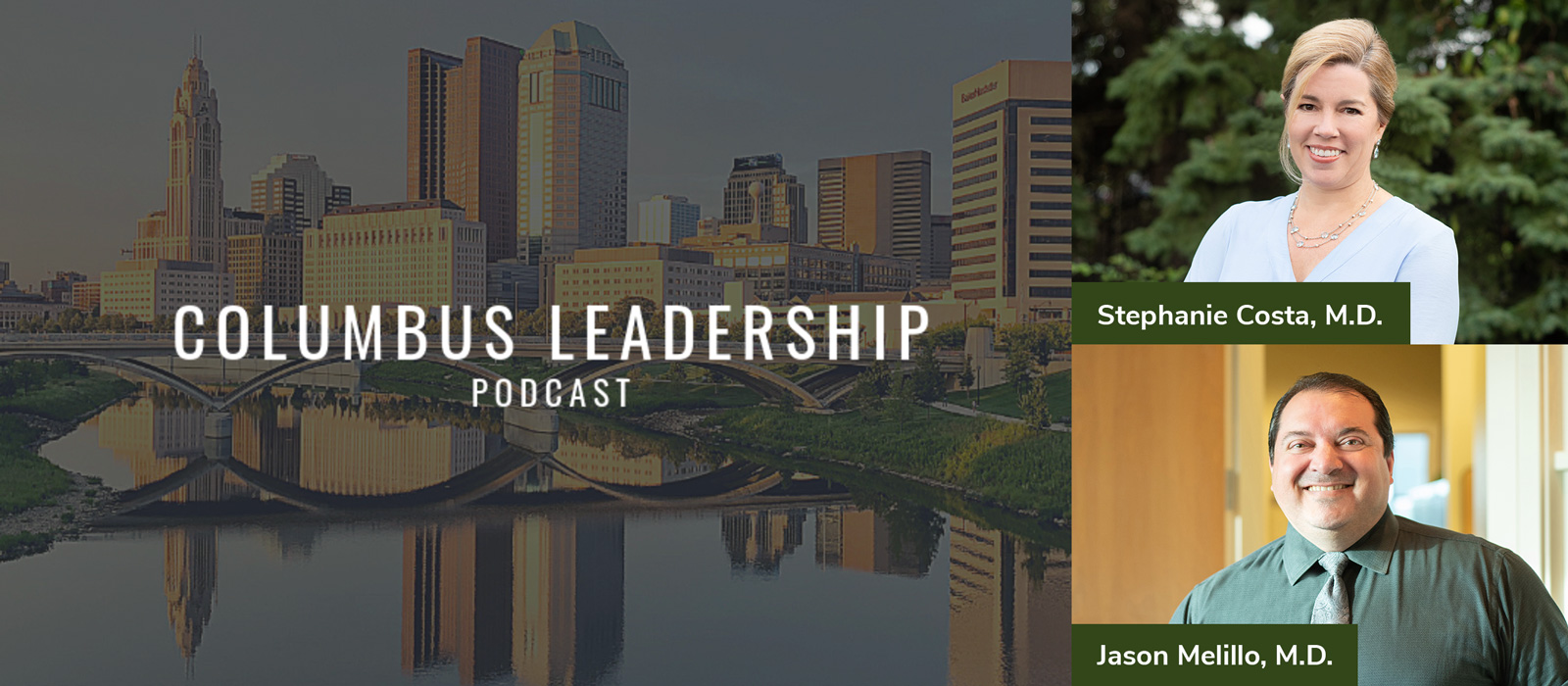 A notice featuring Avina's Dr. Costa and Dr Melillo for the Columbus Leadership Podcast event.